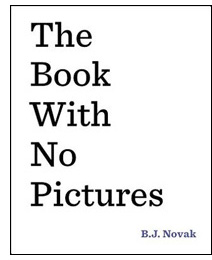 The Book with No Pictures is a breakthrough in children's books